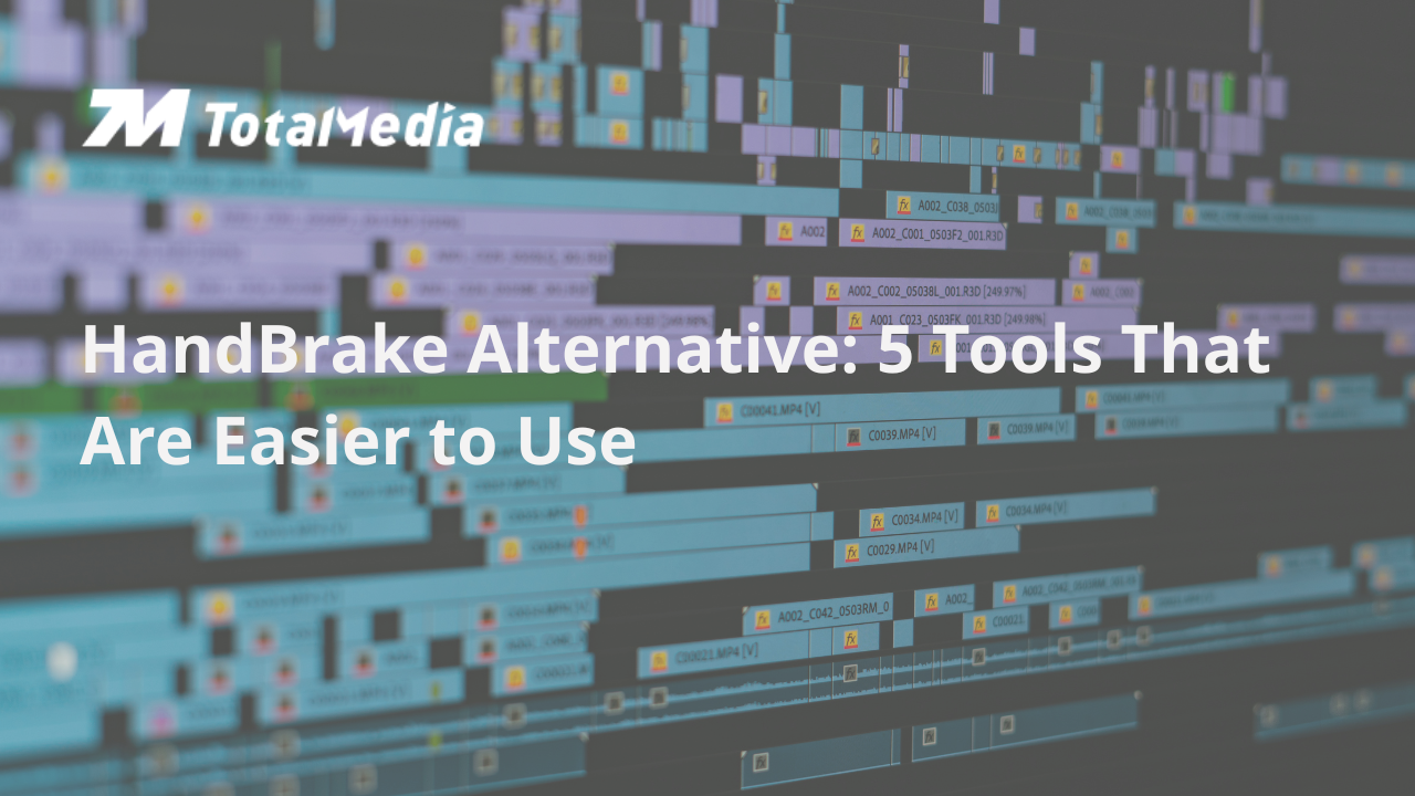 Discover 5 Tools Easier Than Handbrake for Quick DVD and Video Conversion